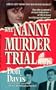 The Nanny Murder Trial (St. Martin's True Crime Library)