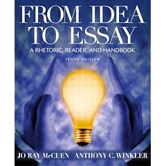 From Idea to Essay: A Rhetoric, Reader and Handbook