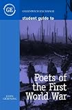 Student Guide to Poets of the First World War (Student Guides) (Student Guides)