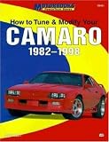 How to Tune and Modify Your Camaro, 1982-1998 (Motorbooks Workshop)