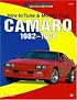 How to Tune and Modify Your Camaro, 1982-1998 (Motorbooks Workshop)