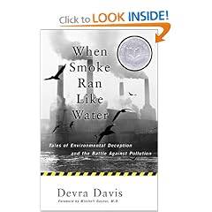 When Smoke Ran Like Water: Tales Of Environmental Deception And The Battle Against Pollution