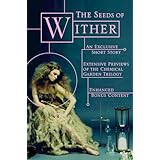 the seeds of wither ebook sampler with exclusive short story the chemical garden trilogy