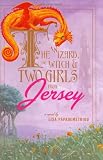 The Wizard, the Witch, and Two Girls from Jersey