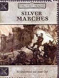 Silver Marches (Dungeons & Dragons d20 3.0 Fantasy Roleplaying, Forgotten Realms Accessory)(Ed Greenwood/Jason Carl)