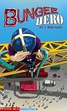 Bungee Hero (Pathway Books)