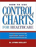 How to Use Control Charts for Healthcare