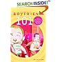 Boyfriend 101: A Gay Guy's Guide to Dating, Romance, and Finding True Love