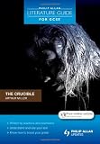 The "Crucible" (Philip Allan Literature Guide (for GCSE))