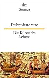 De brevitate vitae Die K&uuml;rze des Lebens - Seneca