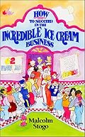 How to Succeed in the Incredible Ice Cream Business
