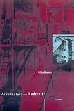 Architecture And Modernity : A Critique