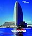 The New Waterfront: A Worldwide Urban Success Story