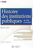 Revue Hachette  / Histoire des institutions publiques de 1789 à nos jours
