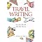 Travel Writing Tips: Turning your Treks into Checks