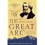 The Great Arc: The Dramatic Tale of How India Was Mapped and Everest Was Named