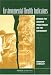 Books : Environmental Health Indicators: Bridging the Chasm of Public Health and the Environment -- Workshop Summary