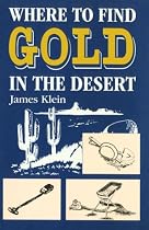 Where to Find Gold in the Desert