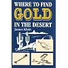 Where to Find Gold in the Desert