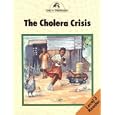 The Cholera Crisis (Child to Child Readers) by Donna Bailey