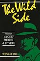 The Wild Side : Philatelic Mischief, Murder & Intrigue