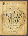 Provenance Press's Guide to the Wiccan Year: A Year Round Guide to Spells, Rituals, and Holiday Celebrations