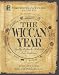 Provenance Press's Guide To The Wiccan Year: A Year Round Guide to Spells, Rituals, and Holiday Celebrations