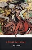 Sixty Stories (Penguin Classics)
