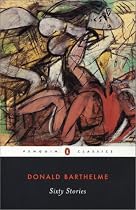Sixty Stories (Penguin Classics)