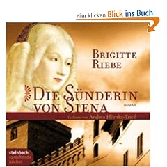 Die S�nderin von Siena. Historischer Roman. 6 CDs
