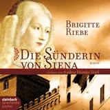 Die S�nderin von Siena. Historischer Roman. 6 CDs