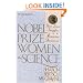 Nobel Prize Women in Science: Their Lives, Struggles, and Momentous Discoveries, Second Edition
