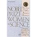 Nobel Prize Women in Science: Their Lives, Struggles, and Momentous Discoveries