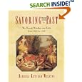 Savoring the Past: The French Kitchen and Table from 1300 to 1789