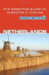 Netherlands - Culture Smart!: a quick guide to customs and etiquette (Culture Smart!)