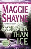Colder Than Ice (Mira Romantic Suspense)