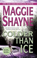 Colder Than Ice (Mira Romantic Suspense)