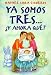Book YA Somos Tres ... y Ahora Que?