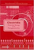 Clostridia: Molecular Biology in the Post-genomic Era