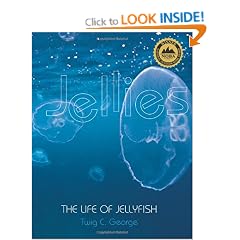 Jellies: The Life Of Jellyfish