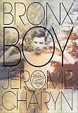 Bronx Boy: A Memoir