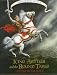 Tales of King Arthur: King Arthur and the Round Table (Books of Wonder : Tales of King Arthur)