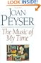 The Music of My Time: Collected essays and articles by a gited musicologist, on the modern classical scene (Something About the Music : Guide to Contemporary Repertory, Vol 1)