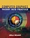 Computer Graphics: Theory Into Practice Computer Graphics: Theory Into Practice