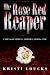 The Rose Red Reaper (Chicago Serial Crimes) (Volume 1) 51D7SlriyNL. SL75 Code