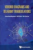 Voronoi diagrams and Delaunay triangulations