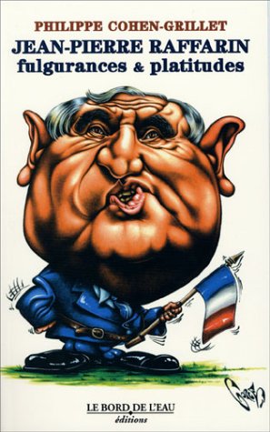 Jean-Pierre Raffarin : Fulgurances & platitudes