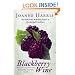 Blackberry Wine : A Novel