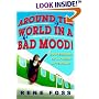 Around the World in a Bad Mood!: CONFESSIONS OF A FLIGHT ATTENDANT