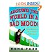 Around the World in a Bad Mood!: Confessions of a Flight Attendant